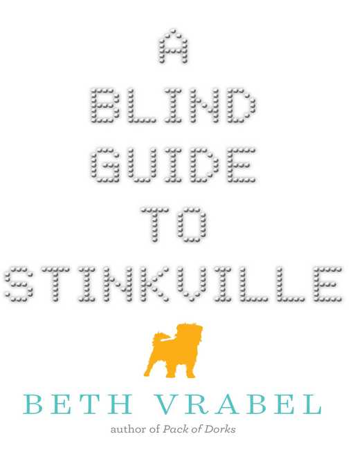 Title details for A Blind Guide to Stinkville by Beth Vrabel - Available